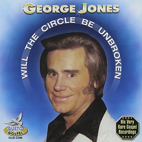 George Jones/Will The Circle Be Unbroken