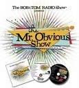 Bob & Tom The Mr. Obvious Show 