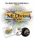 Bob & Tom The Mr. Obvious Show 