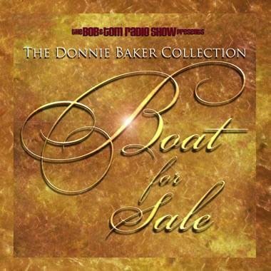 Donnie Baker/Boat For Sale Bob And Tom Radio Show The Donnie Ba