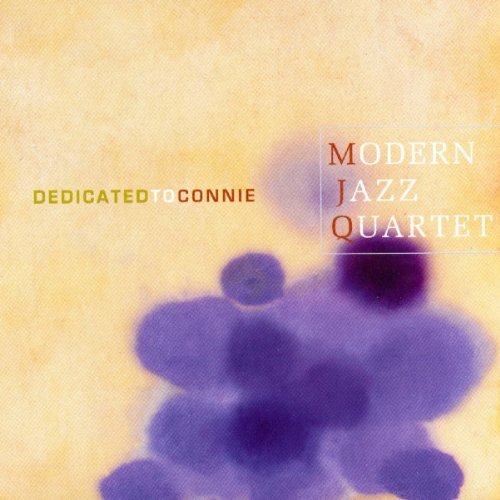 Modern Jazz Quartet Modern Jazz Quartet Dedicated To Connie 