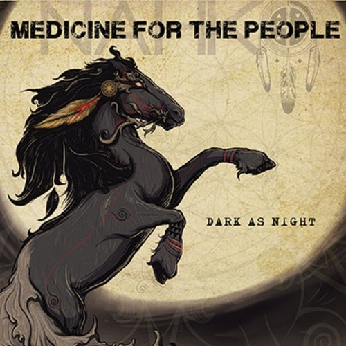 Nahko & Medicine For The Peopl Dark As Night 