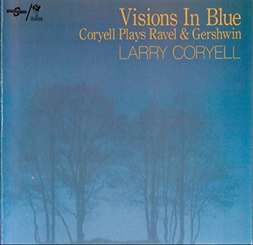 Larry Coryell/Visions In Blue
