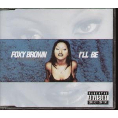 FOXY BROWN/I'Ll Be