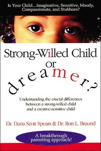 Dana Spears/The Strong-Willed Child or Dreamer?
