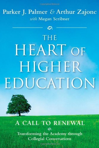 Parker J. Palmer/The Heart of Higher Education