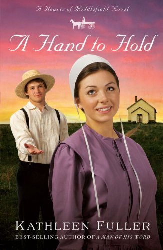 Kathleen Fuller/A Hand to Hold
