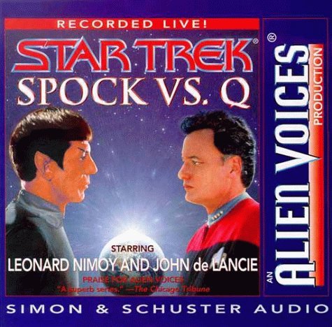 Alien Voices/Spock Vs Q@ABRIDGED