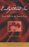 David Deida The Enlightened Sex Manual Sexual Skills For The Superior Lover 