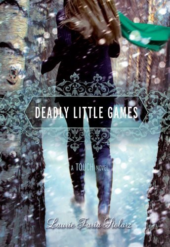Laurie Faria Stolarz/Deadly Little Games