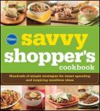 Pillsbury Pillsbury Savvy Shopper's Cookbook Hundreds Of Simple Strategies For Smart Spending 