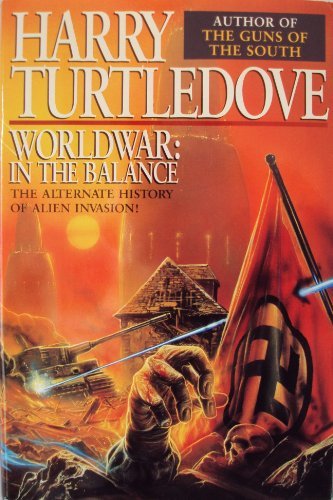 Harry Turtledove/In The Balance (Worldwar Series, Volume 1)