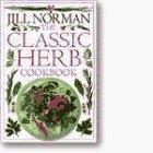 Jill Norman The Classic Herb Cookbook 