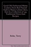 Terry Rohe Good Old Fashioned Maine Cookery 