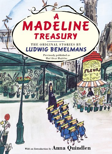 Ludwig Bemelmans A Madeline Treasury The Original Stories By Ludwig Bemelmans 