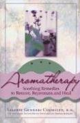 Valerie Gennari Cooksley Aromatherapy Soothing Remedies To Restore Rejuve 
