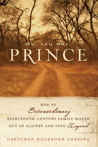 Gretchen Holbrook Gerzina Mr. And Mrs. Prince How An Extraordinary Eighteen 