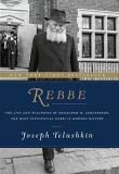 Joseph Telushkin Rebbe The Life And Teachings Of Menachem M. Schneerson 