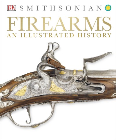 Dk Firearms An Illustrated History 