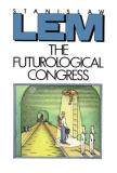 Stanislaw Lem The Futurological Congress From The Memoirs Of Ijon Tichy Harvest Hbj 