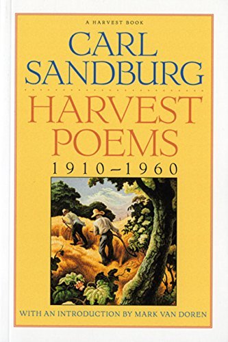 Carl Sandburg/Harvest Poems@1910-1960