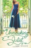 Teri Wilson Unmasking Juliet Original 
