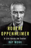 Ray Monk Robert Oppenheimer A Life Inside The Center 