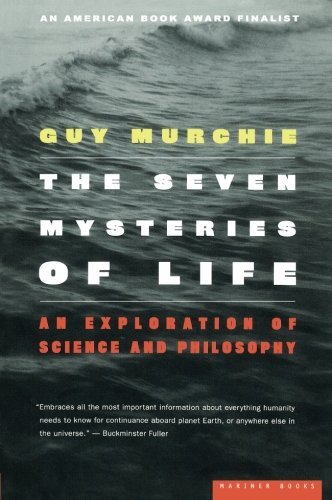 Guy Murchie The Seven Mysteries Of Life An Exploration Of Science And Philosophy 