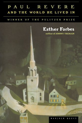 Esther Hoskins Forbes Paul Revere And The World He Lived In 