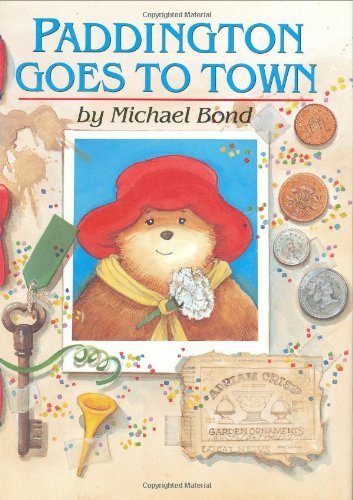 Michael Bond Paddington Goes To Town Revised 