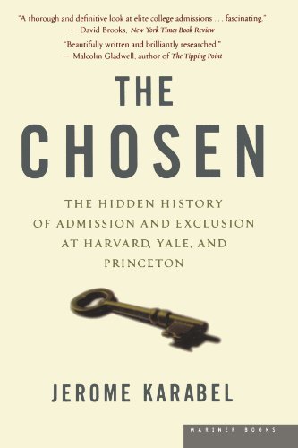 Jerome Karabel The Chosen The Hidden History Of Admission And Exclusion At 