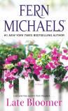 Fern Michaels Late Bloomer 