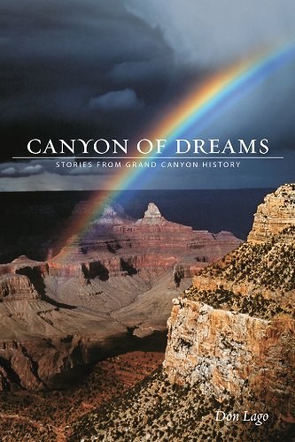 Don Lago Canyon Of Dreams Stories From Grand Canyon History 