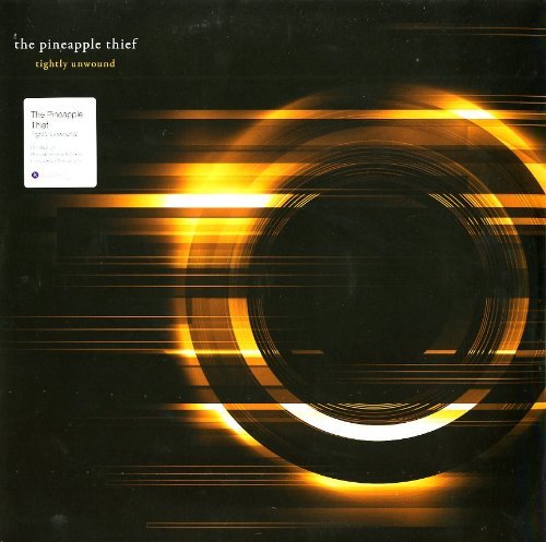 Pineapple Thief/Tightly Unwound