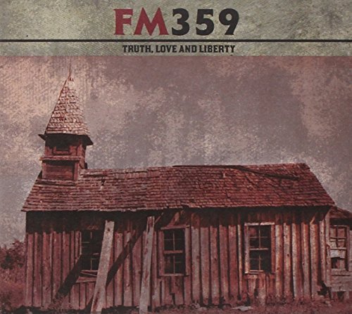 Fm359/Truth Love & Liberty