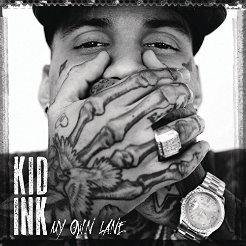 Kid Ink/My Own Lane@Explicit Version