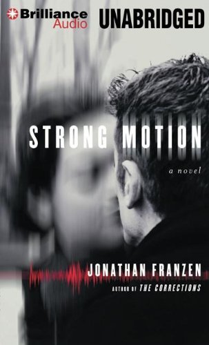 Jonathan Franzen/Strong Motion