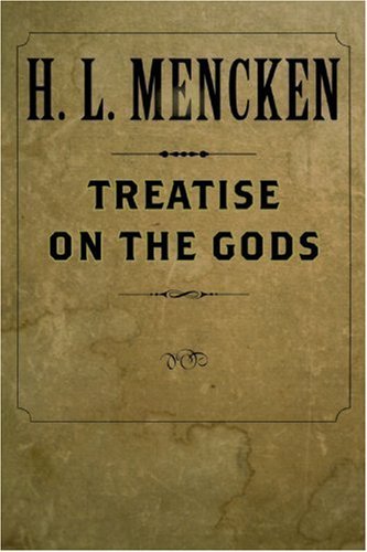 H. L. Mencken Treatise On The Gods 0002 Edition;revised 