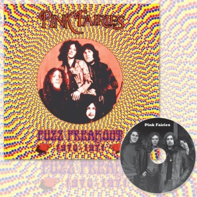Pink Fairies/Fuzz Freakout 1970-1971