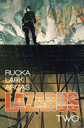 Greg Rucka/Lazarus Volume 2@ Lift
