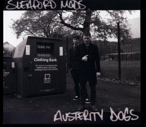 Sleaford Mods/Austerity Dogs
