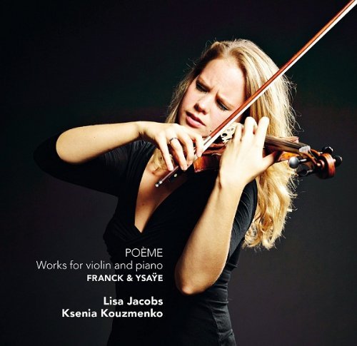 Lisa & Ksenia Kouzmenko Jacobs/Poeme-Frank/Ysaye: Duos For Vi