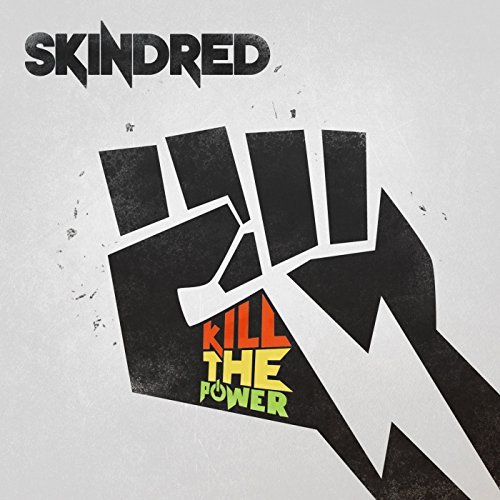 Skindred/Kill The Power@Import-Gbr