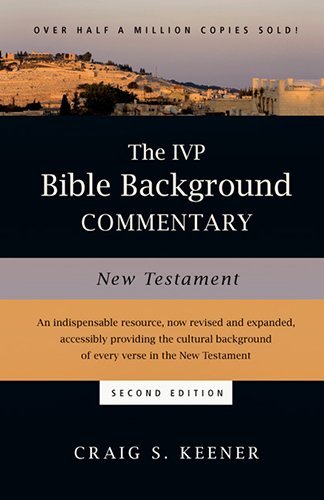 Craig S. Keener The Ivp Bible Background Commentary New Testament 0002 Edition; 