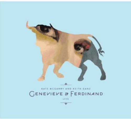 Mcgarry,Kate & Ganz,Keith/Genevieve & Ferdinand