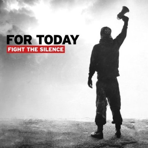 For Today/Fight The Silence