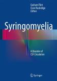 Graham Flint Syringomyelia A Disorder Of Csf Circulation 2014 