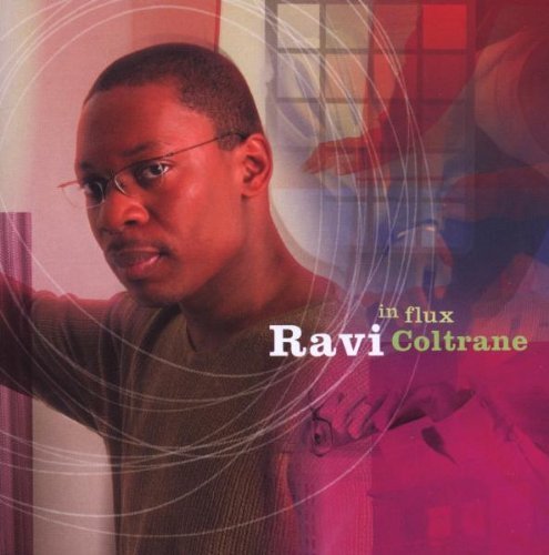 Ravi Coltrane/In Flux