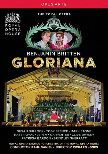 Britten / Bullock / Orchestra/Gloriana@Susan Bullock/Toby Spence/Patr@Nr