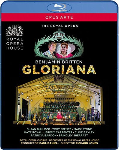 Britten / Bullock / Orchestra/Gloriana@Susan Bullock/Toby Spence/Patr@Nr